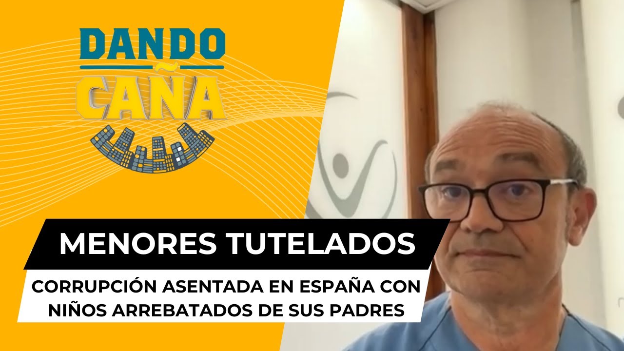 La corrupción con los menores tutelados asentada en España y con niños arrebatados a sus padres