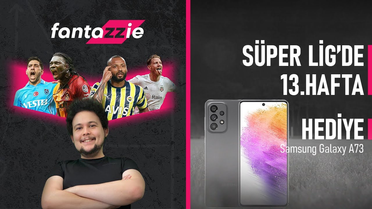 Samsung A73 &Ouml;d&uuml;ll&uuml;🎁 | Fantazzie 13.Hafta S&uuml;per Lig Se&ccedil;imleri | Fantazzie Trivia Nasıl Oynanır?