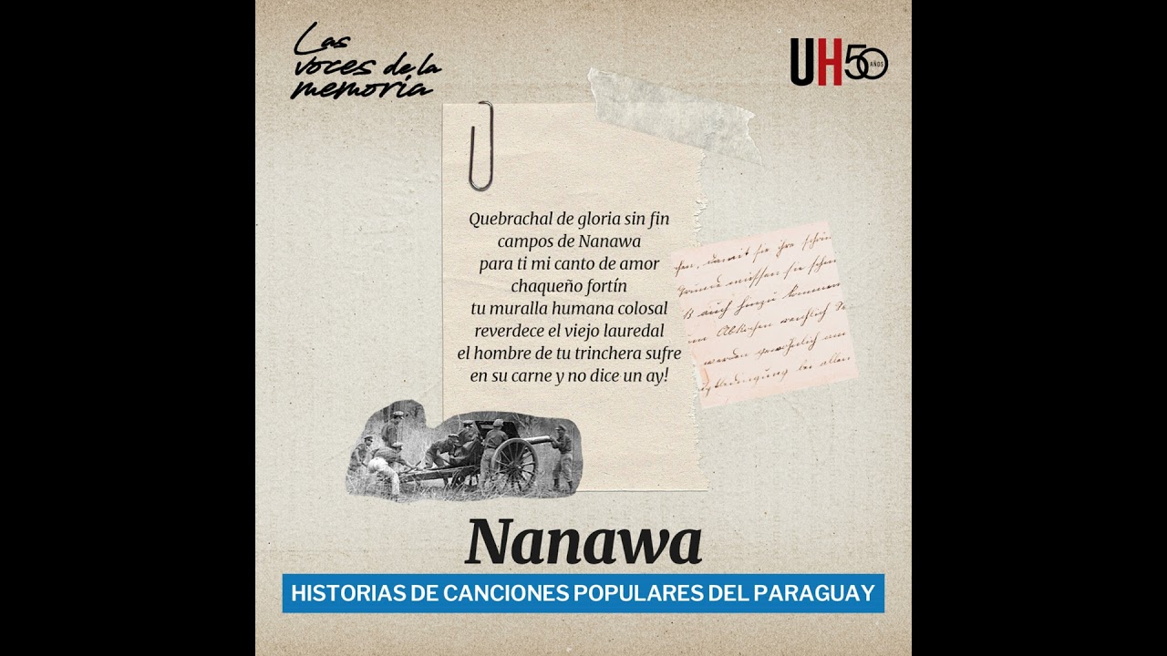 Nanawa - Historias de canciones de la Guerra del Chaco