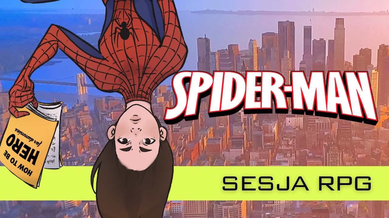 Spider-Man: Początek! | Sesja RPG