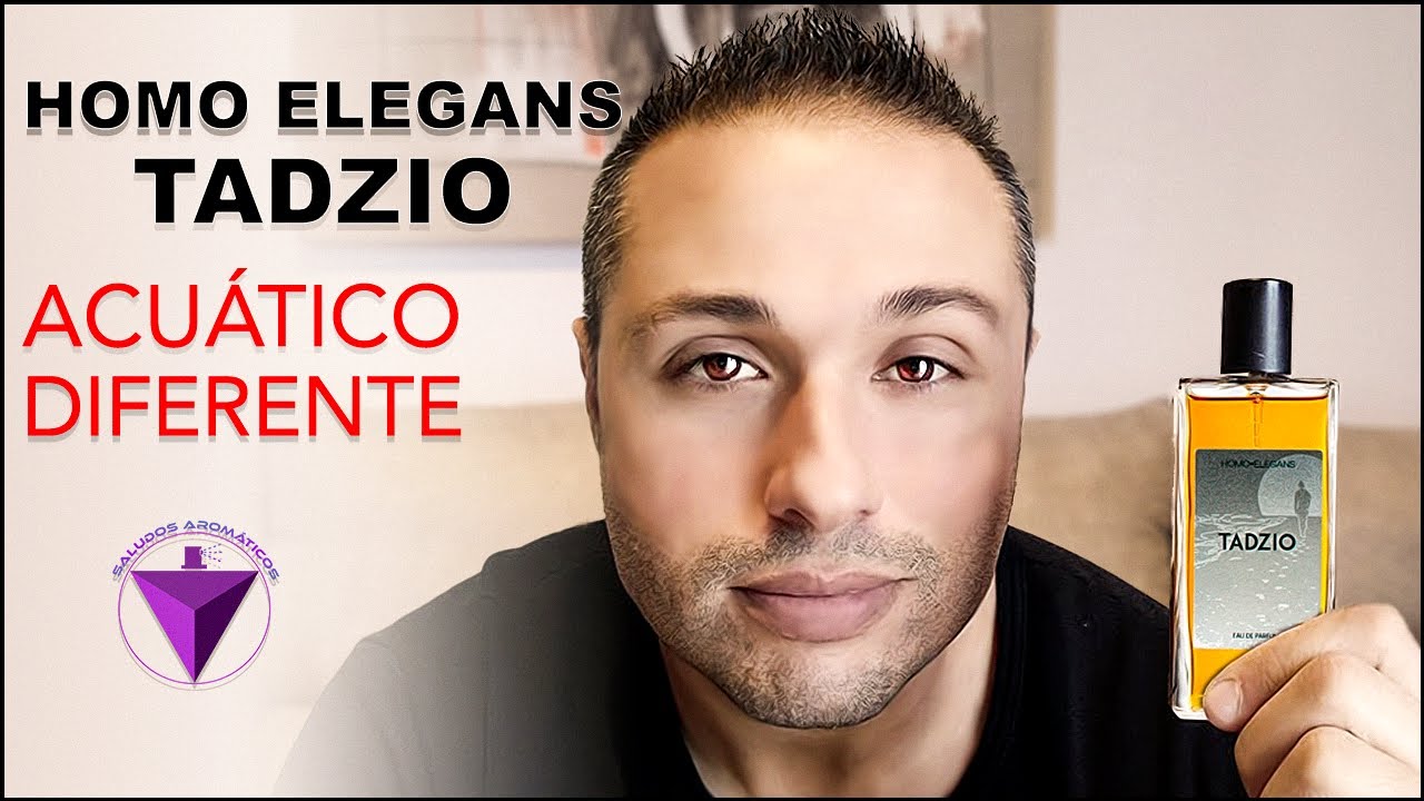 🔴 HOMOELEGANS ● TADZIO | SALUDOS AROM&Aacute;TICOS
