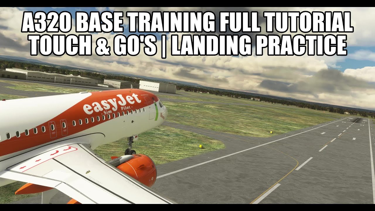 Базовая подготовка к полёту на A320 — полное руководство | Практика посадки Touch & Go | MSFS 202...