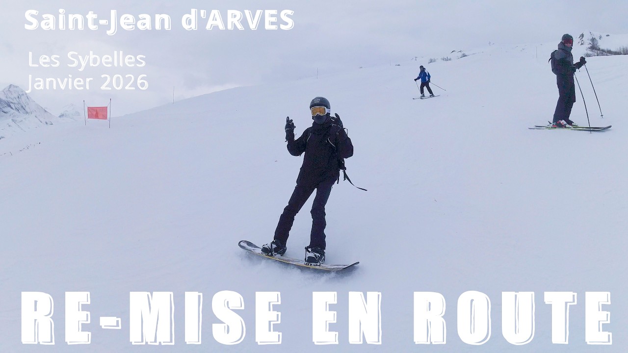 Re-Mise en route ! Saint-Jean d'Arves, Les sybelles Et c'est meilleur quand c'est bon !