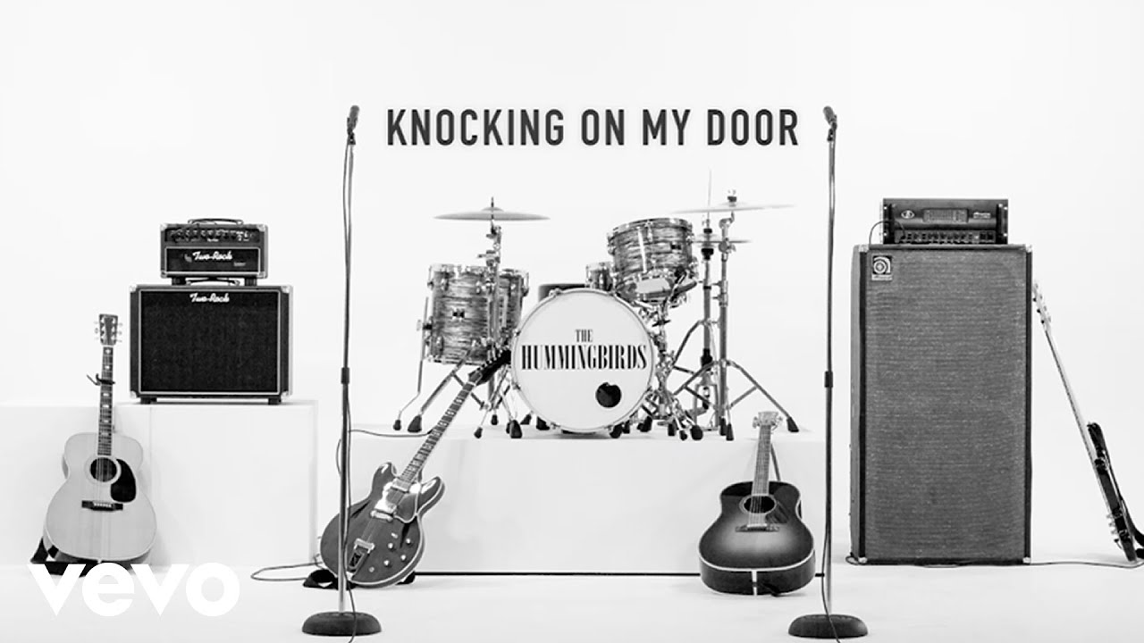 The Hummingbirds - Knocking On My Door