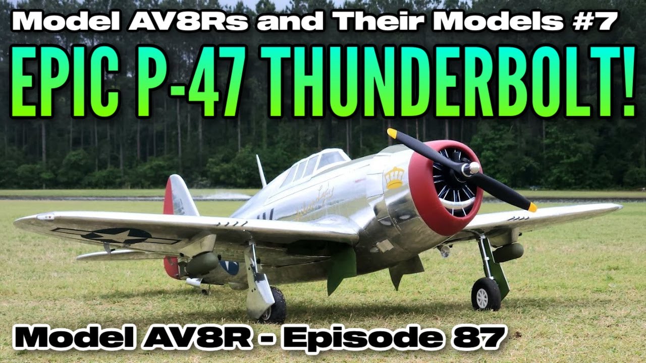 Hangar 9 P-47D Thunderbolt 20cc - Model AV8R Episode 87