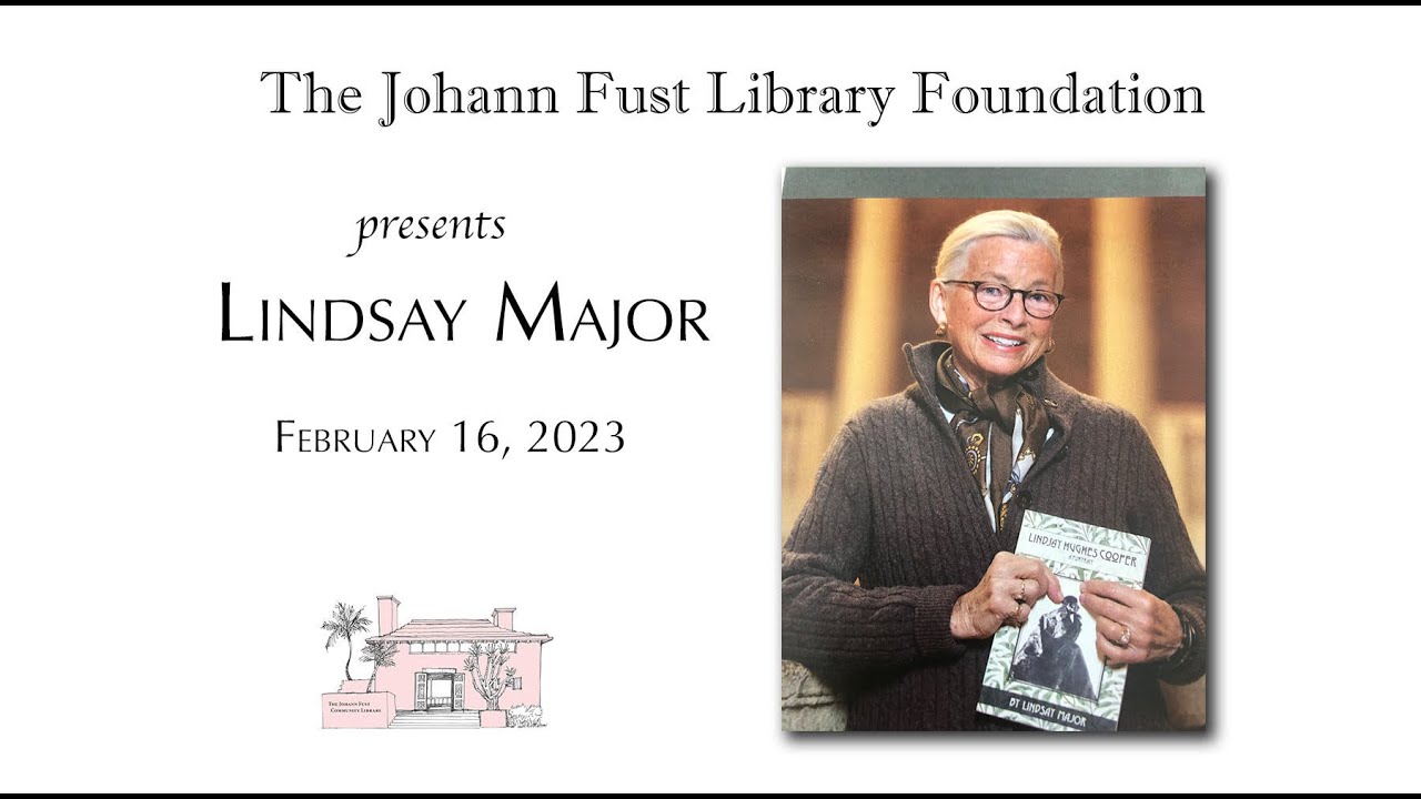 The Johann Fust Library Foundation Presents Lindsay Major