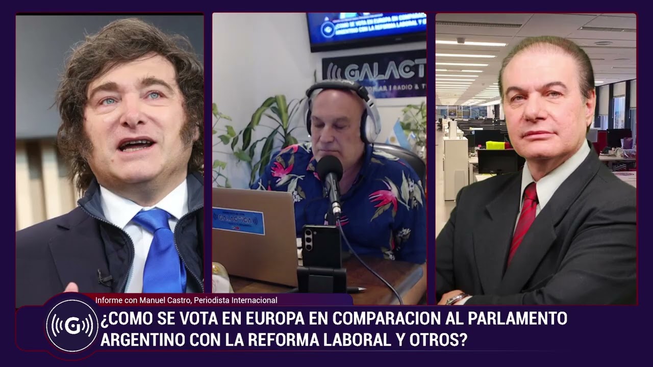 ¿CÓMO VOTA EUROPA EN COMPARACIÓN AL PARLAMENTO ARGENTINO? -Informe con Manuel Castro
