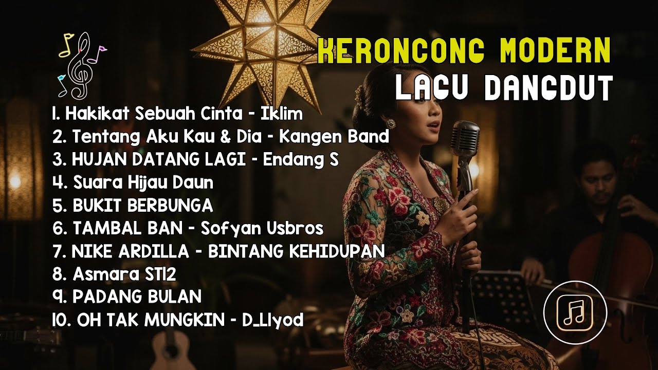 Keroncong Modern Hits | Hakikat Sebuah Cinta x Tentang Aku Kau & Dia