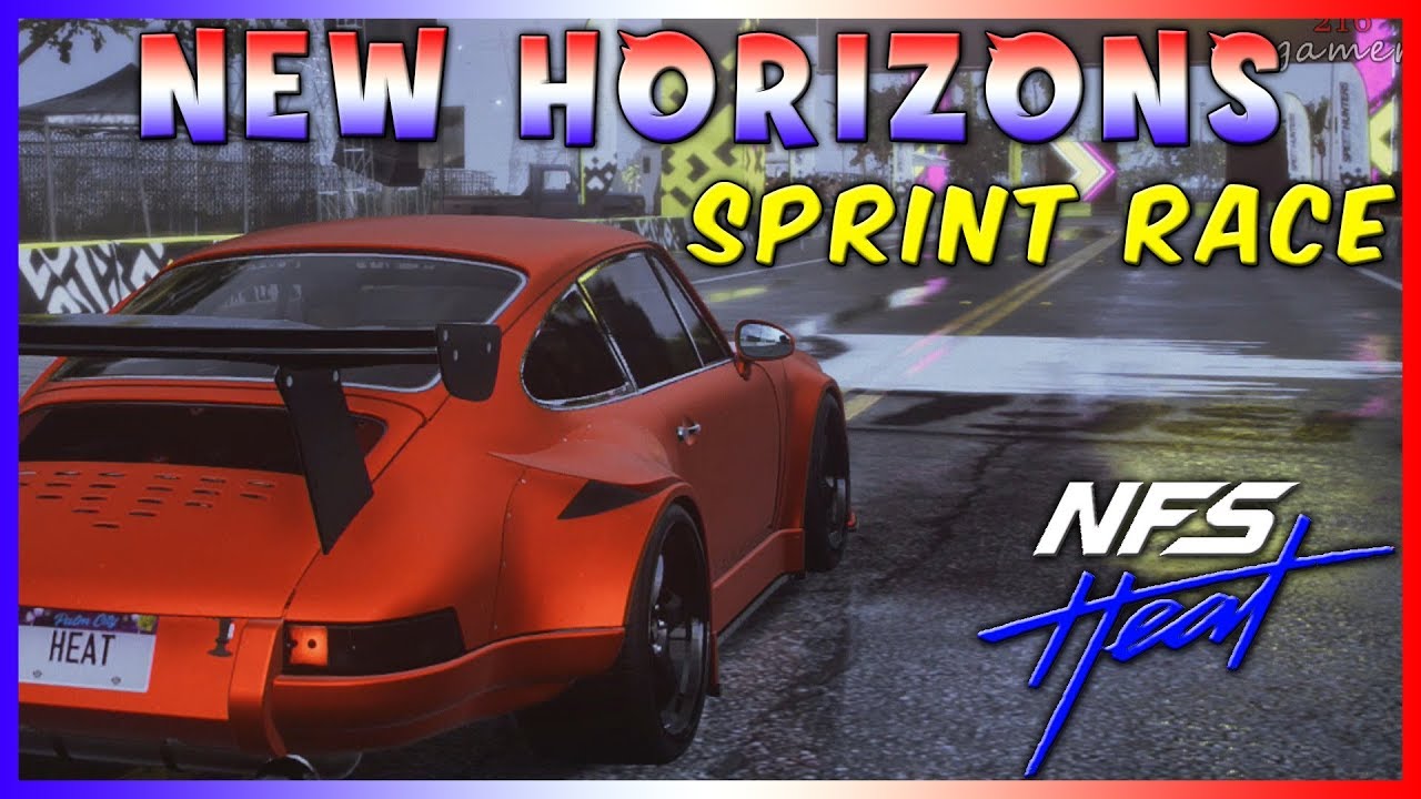 NEW HORIZONS Sprint Race Need for Speed Heat