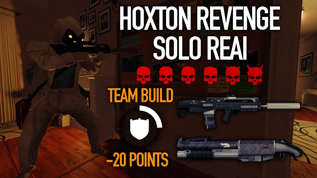Payday 2, Hoxton Revenge Solo DS/OD REAI, No (AI/Downs/Jokers/Deployables) Armorer Lion's Roar Build