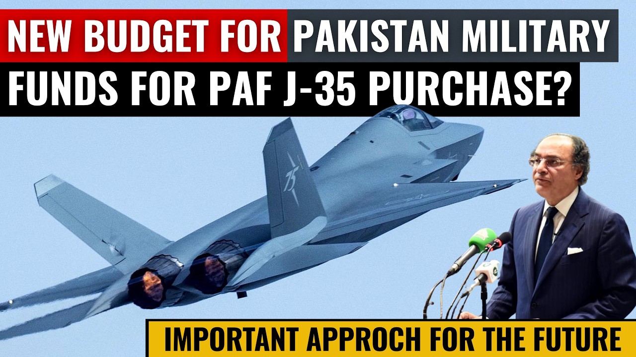 New Defense Budget for Pakistan Military | Funds for PAF J-35 Purchase? | Defence Outpost
