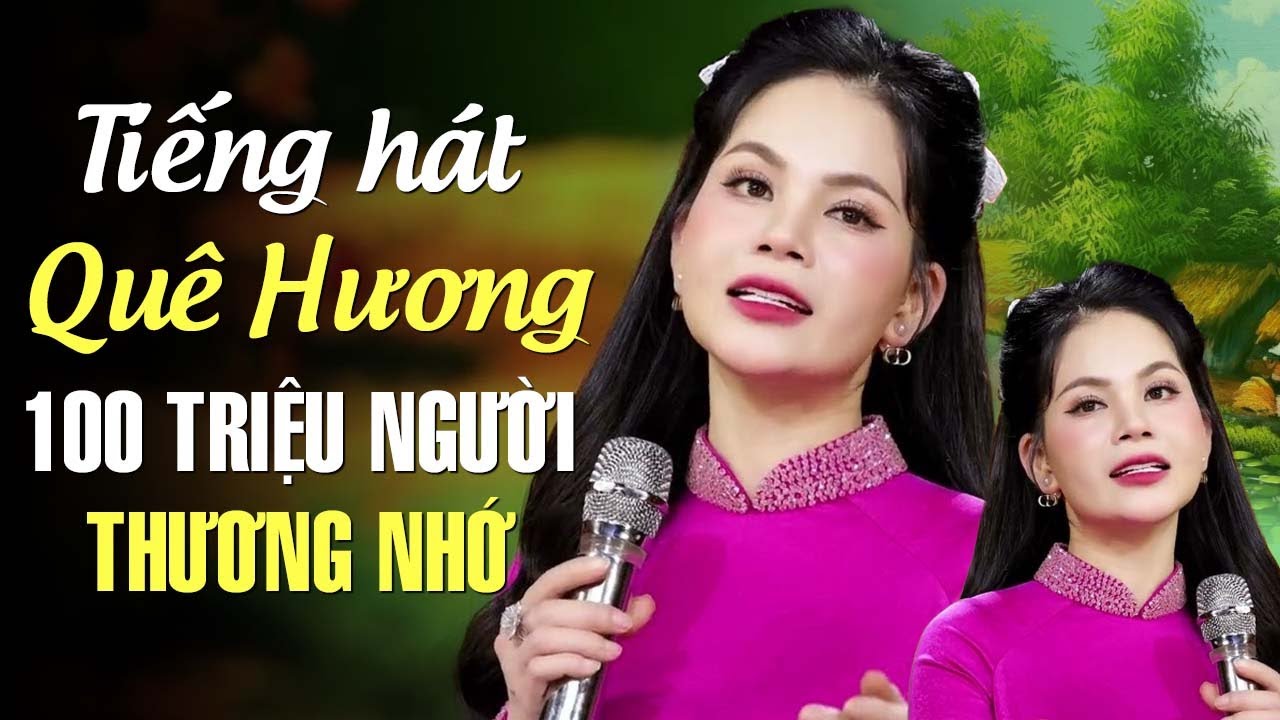 Tiếng Hát Quê Hương 100 Triệu Người Việt Nam Thương Nhớ | Ca Sĩ Mai Thương Sao Mai