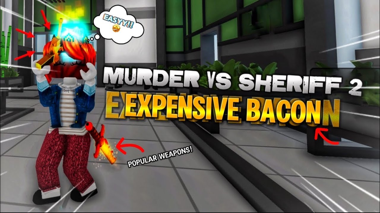 I USED MY EXPENSIVE 🤩 BACON ON MVS-2 !! | Murder Vs Sheriff 2