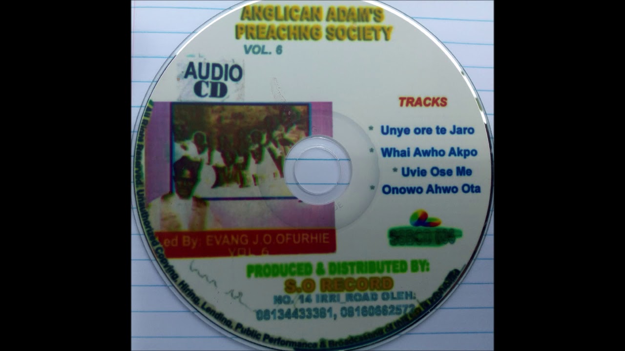 02 ANGLICAN ADAMS PREACHING SOCIETY LED BY   EVANG  J O OFURHIE VOL 6  WHAI AWHO AKPO Track 2