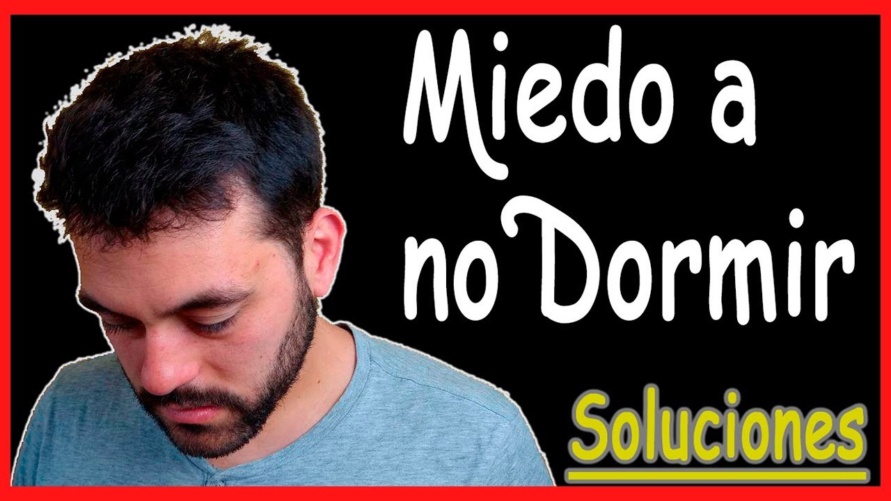 Cómo DEJAR de tener MIEDO a NO DORMIR 😨