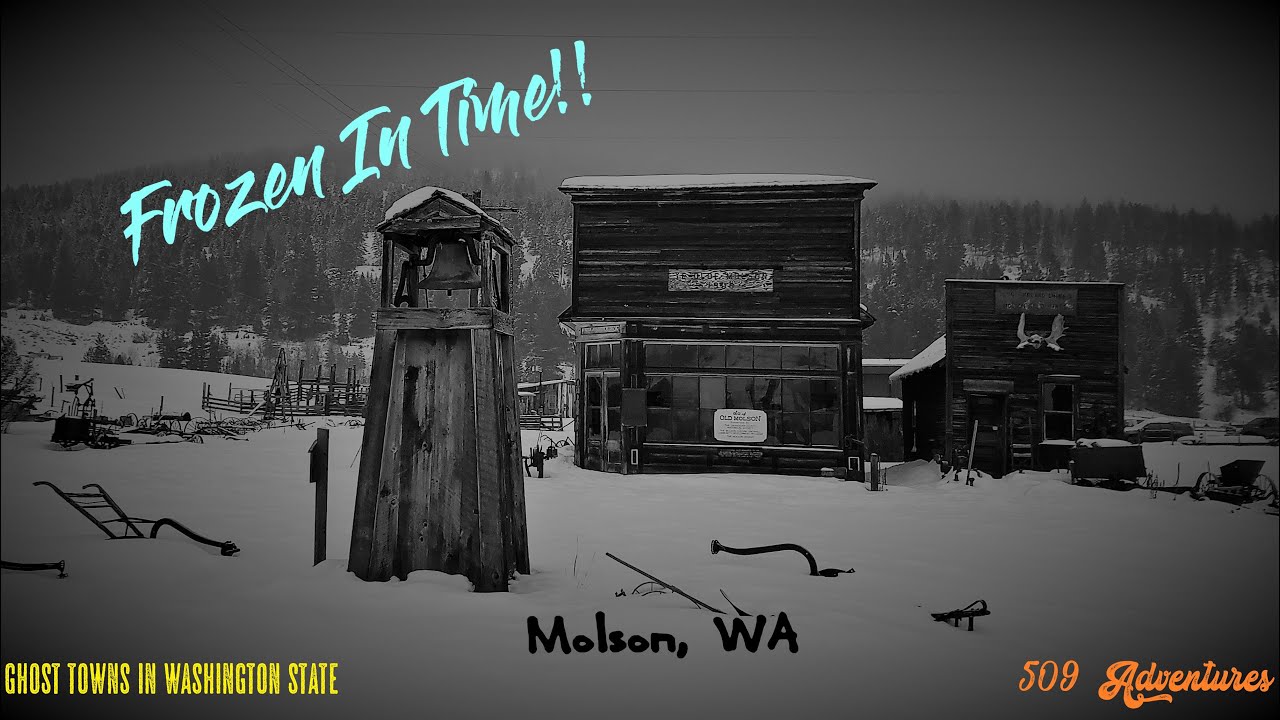 Molson, WA || Ghost towns of Washington State