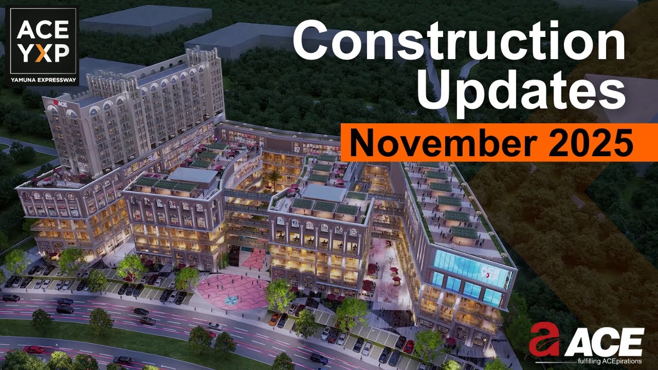 ACE YXP CONSTRUCTION UPDATES -  NOVEMBER 2025 UPDATES | ACE Group India