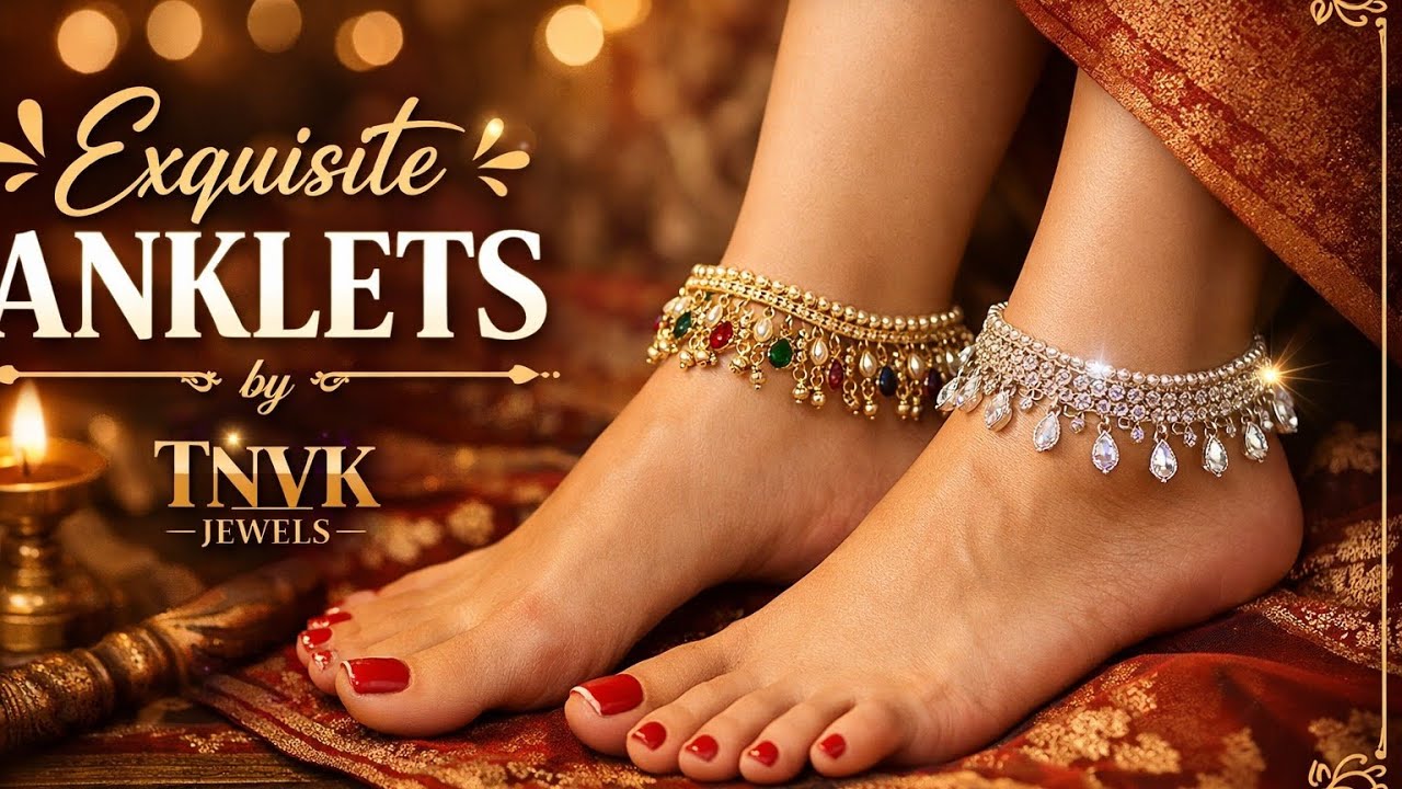 Latest Anklets Collection 2026 | Stylish & Traditional Designs | TNVK Jewels