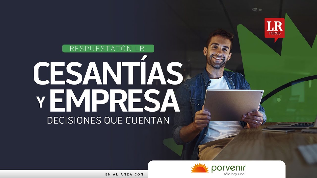 Respuestatón | Cesantías y empresa: decisiones que cuentan