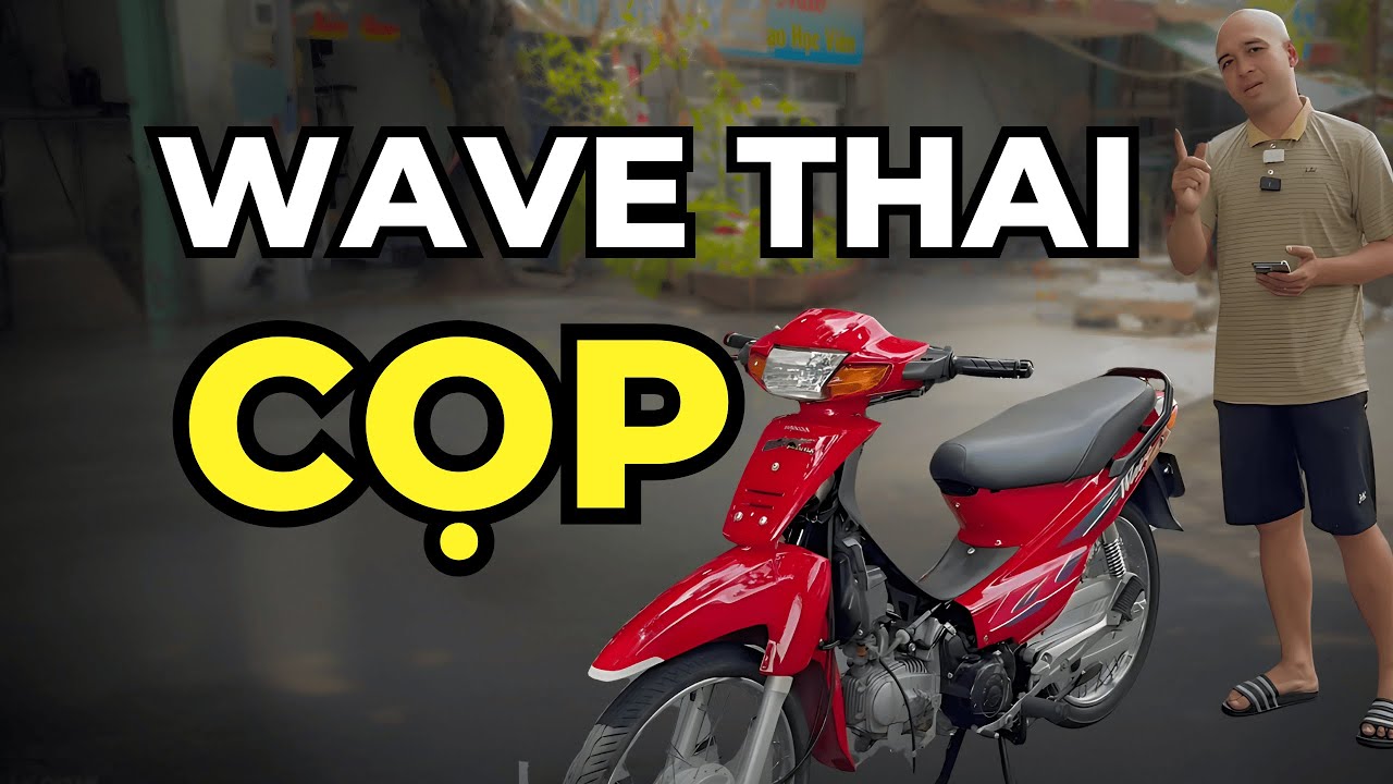 Wave Thai 110 Xe Cọp Liền Đẹp, Làm Máy Thầm Thì