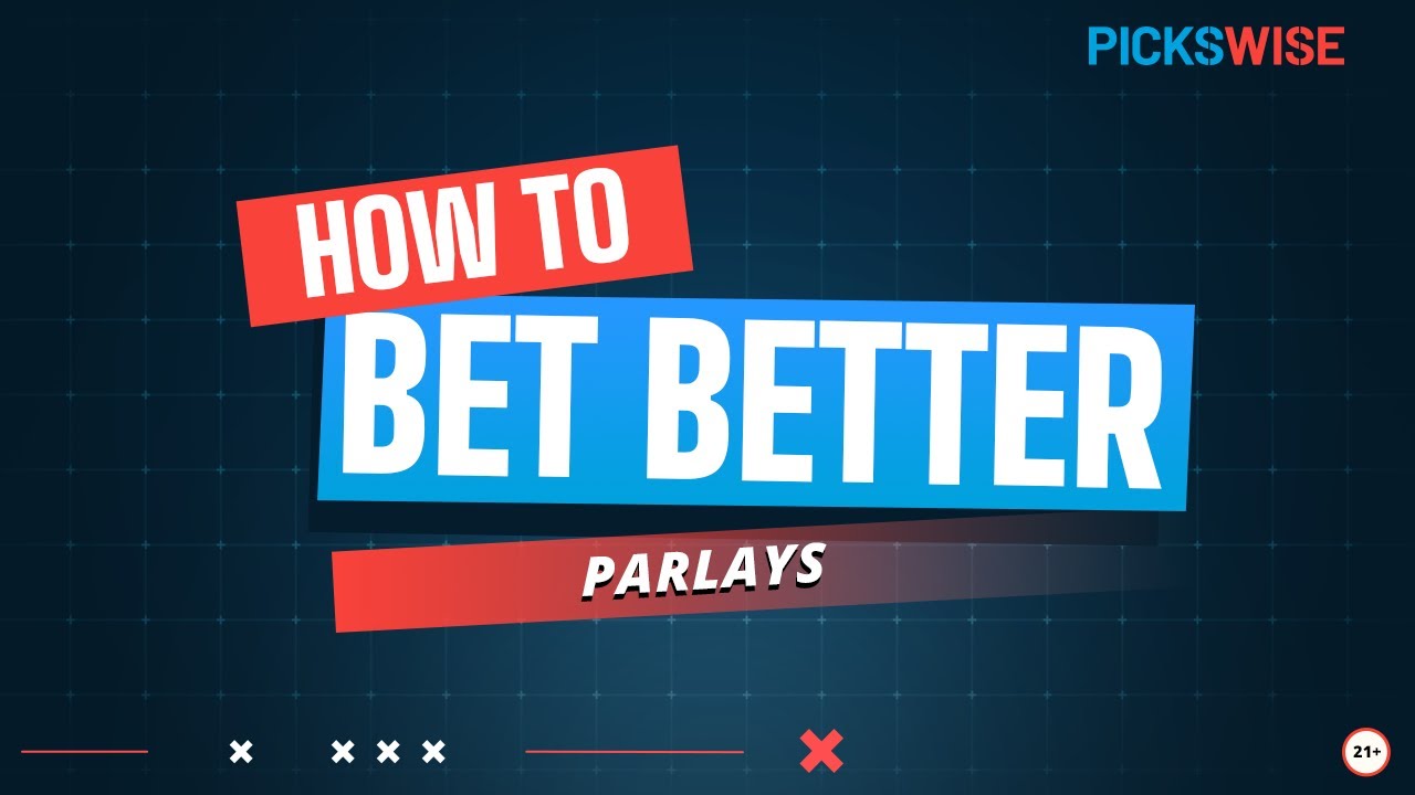 Parlay Definition: What Is A Parlay Bet | Sports Betting Explained | How To Bet Better by Pickswise