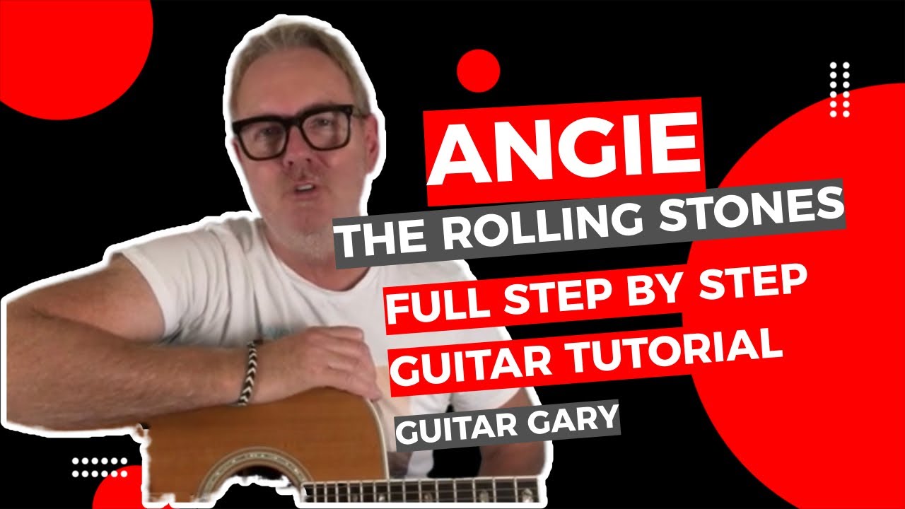 Angie - The Rolling Stones guitar lesson.