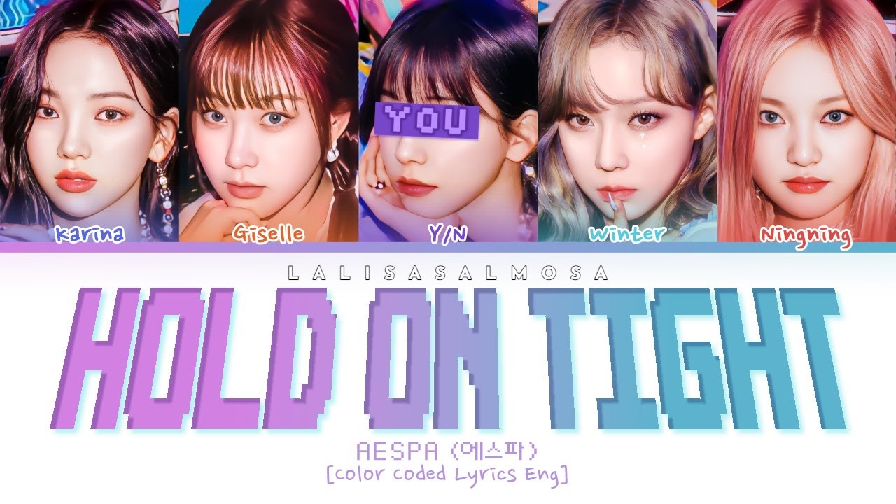 Aespa (에스파) & YOU AS A MEMBER | Hold On Tight | [Karaoke] Color Coded Lyrics  (EASY LYRICS)