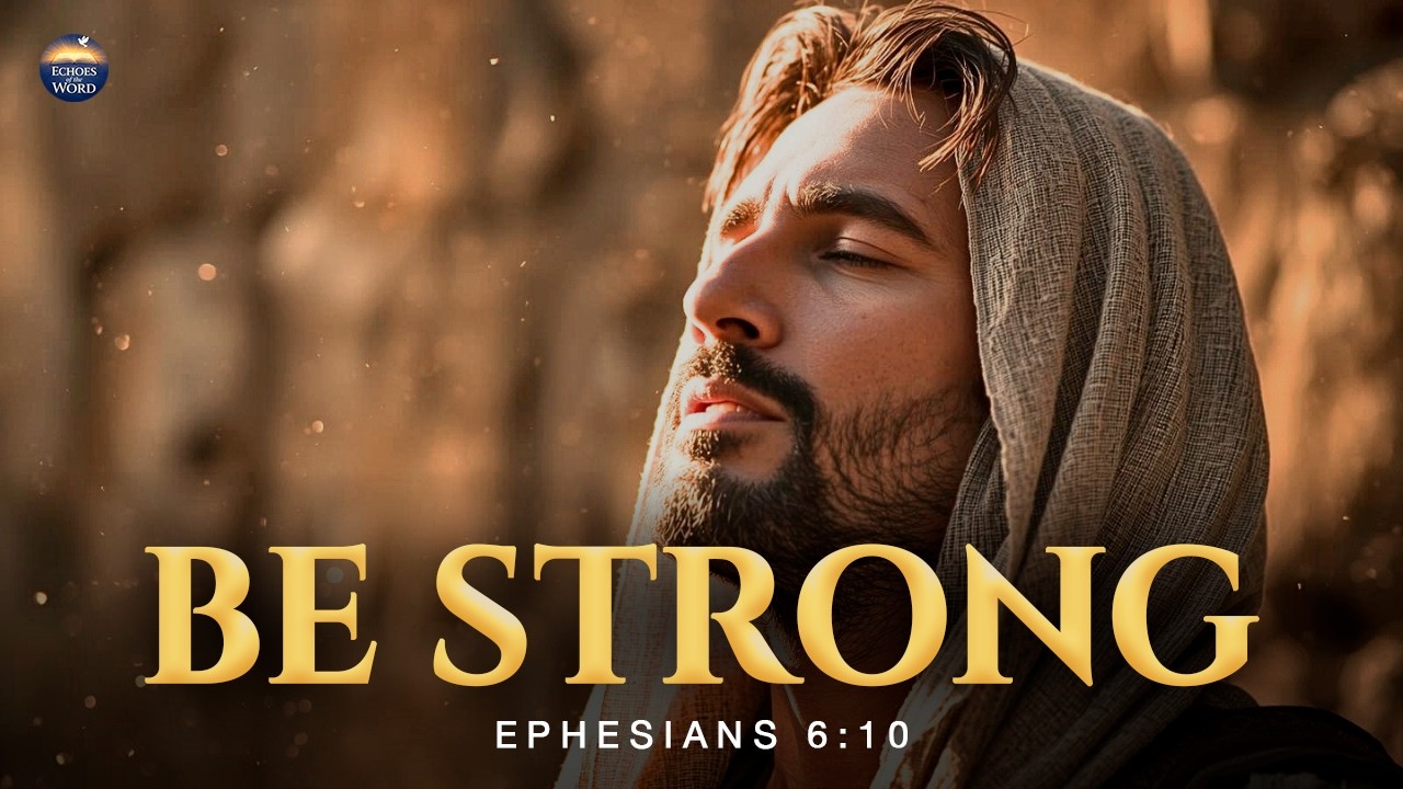 Be Strong in the Lord | Ephesians 6:10 | English Spiritual Warfare Worship Song