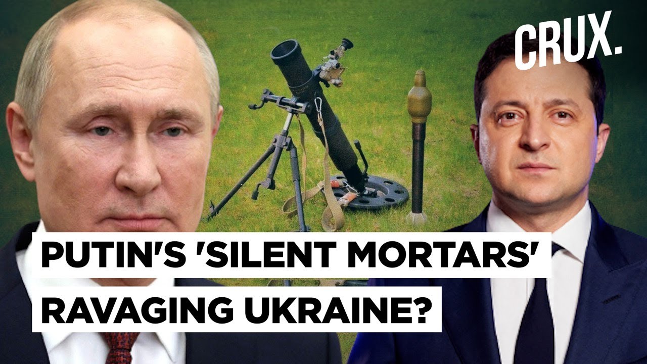 Putin’s Forces Using 2B25 ‘Gull’ In Ukraine? Why Russia’s ‘Silent’ Mortars Are Considered Deadly