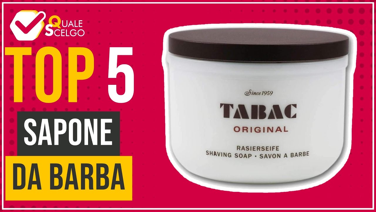 Sapone da barba - Top 5 - (QualeScelgo)