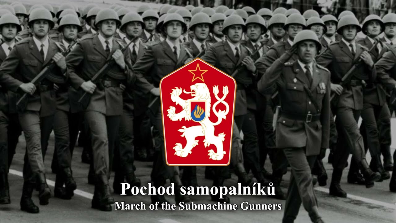 March of the Submachine Gunners - Pochod samopaln&iacute;ků - Czechoslovak military march