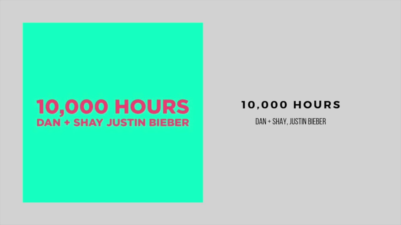 Dan + Shay, Justin Bieber - 10,000 Hours (1 Hour Loop)