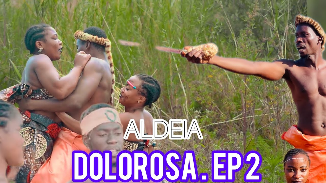 ALDEIA DOLOROSA Ep2 - Cota Mainato TV & Dji bravo