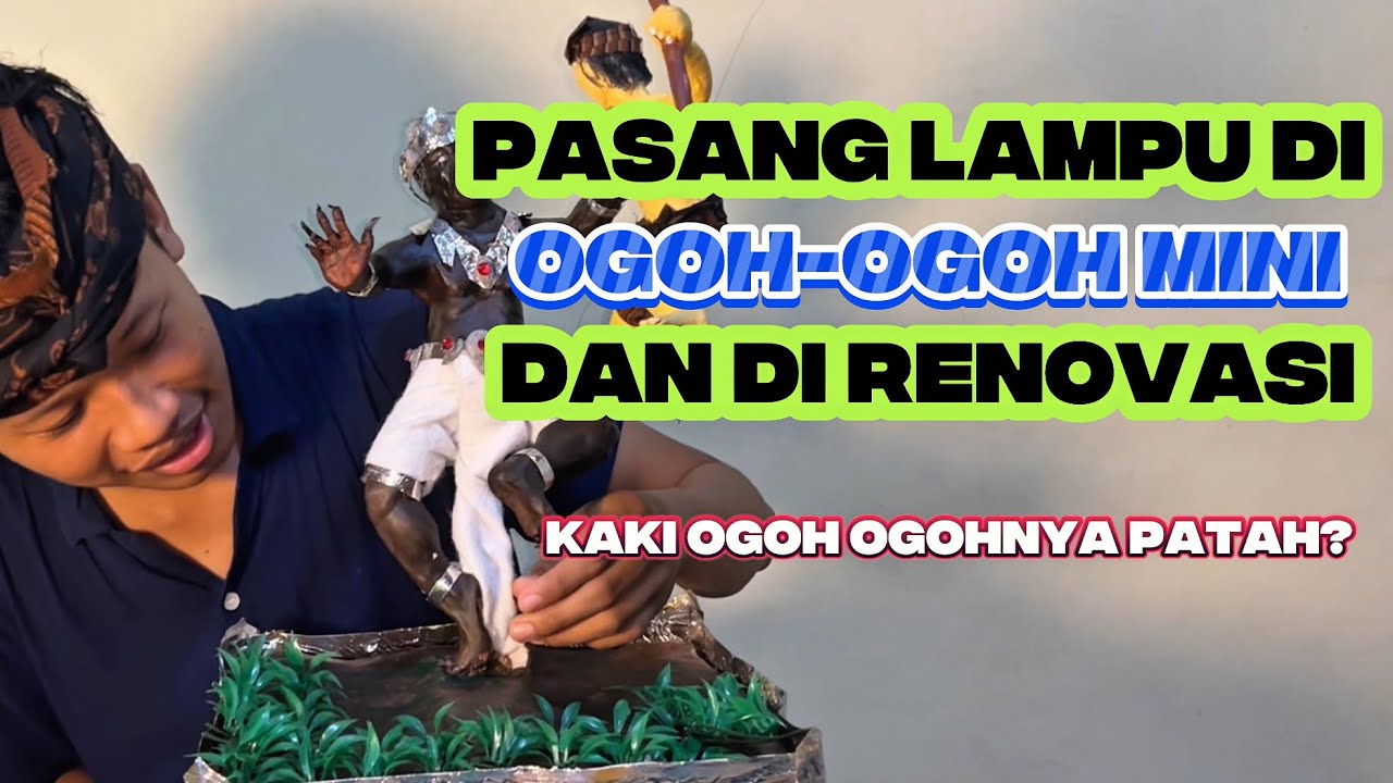 RENOVASI OGOH OGOH MINI REMBO NAKAL