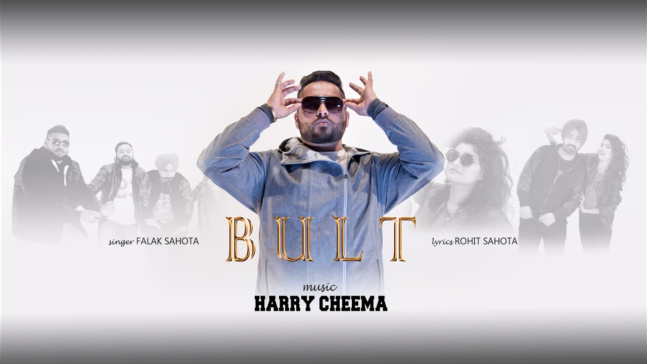 Bult – 5iveskilla | Falak Sahota | Rohit Sahota | Full Song