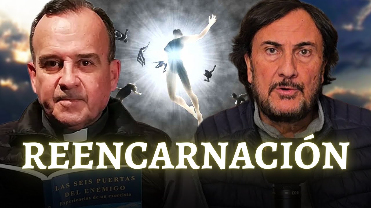 PROGRAMA 155: VIDAS PASADAS Y REENCARNACIÓN. Con el Padre Luzón.