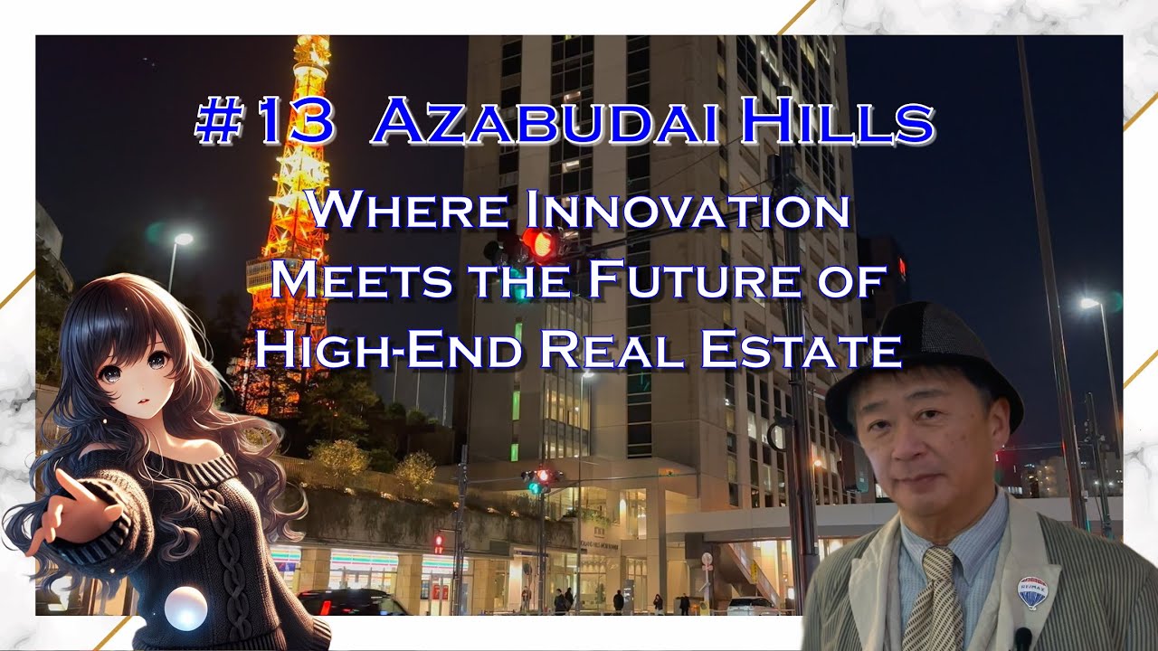 Tokyo Real Estate Investment | Luxury Property in Azabudai Hills for Foreign Buyers