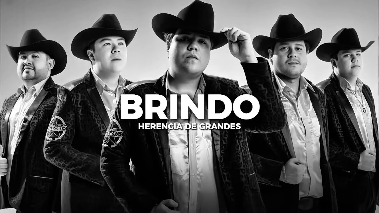 Brindo- Herencia De Grandes(Letra)