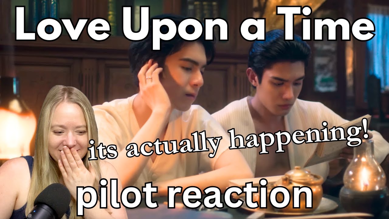 REACTION OFFICIAL PILOT | ภพเธอ | Love Upon a Time Series