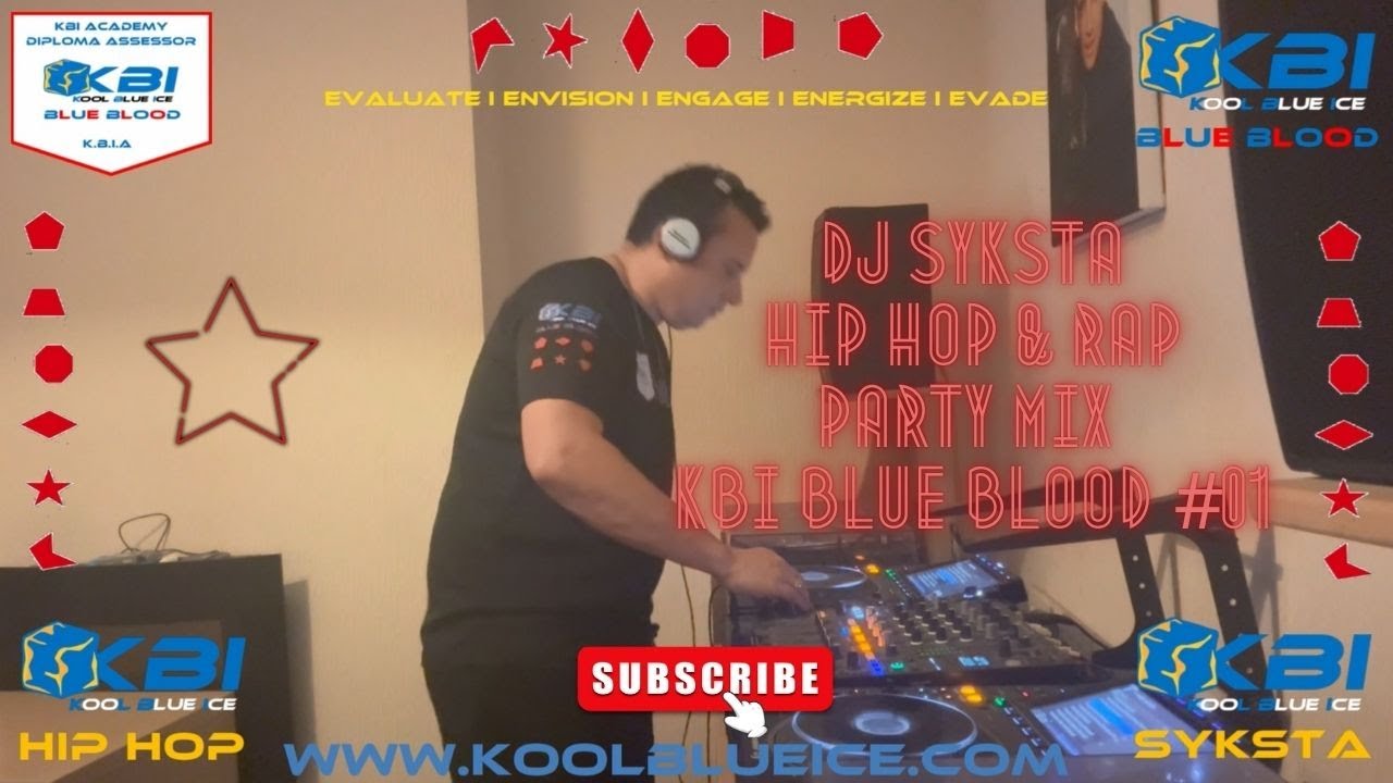 Hip Hop & Rap Party Mix DJ Syksta Kool Blue Ice Blue Blood #01