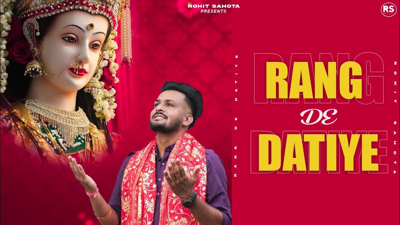 Rang De Datiye | Rohit Sahota | Veeru Bhunge Wala | Tanujit Singh | Latest Devotional Song 2023