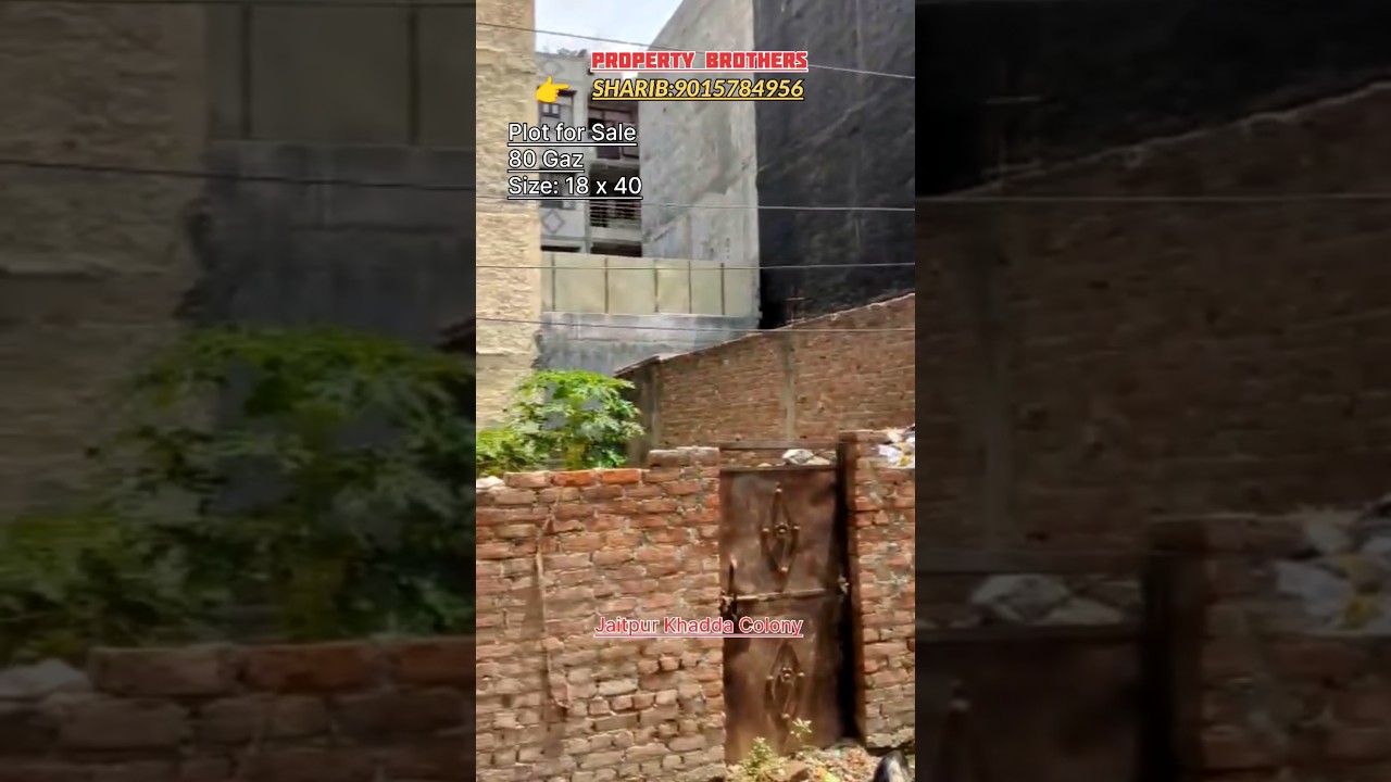 80 Gaz Plot for Sale in Jaitpur Khadda Colony | Size 18x40 Feet | Contact Now l Property Brothers