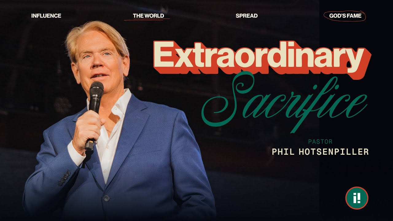 Extraordinary Sacrifice | Phil Hotsenpiller