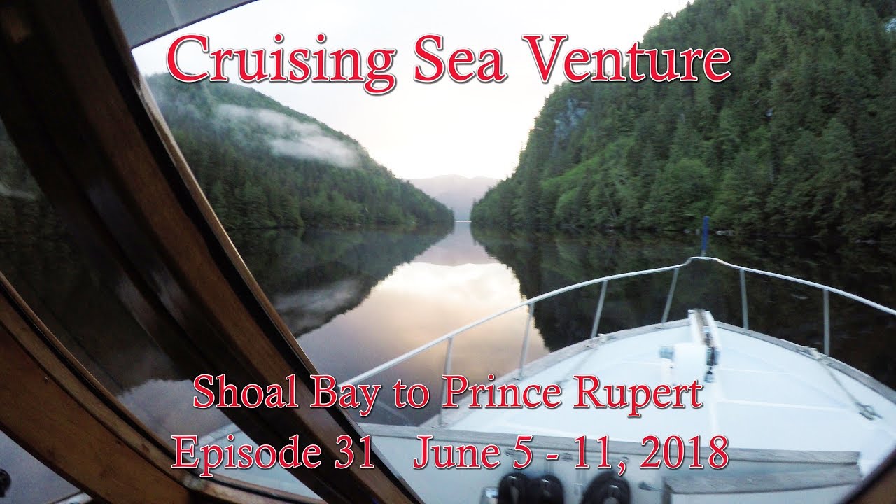 Trawler Life - Cruising British Columbia northbound to Alaska - Cruising Sea Venture - EP 28