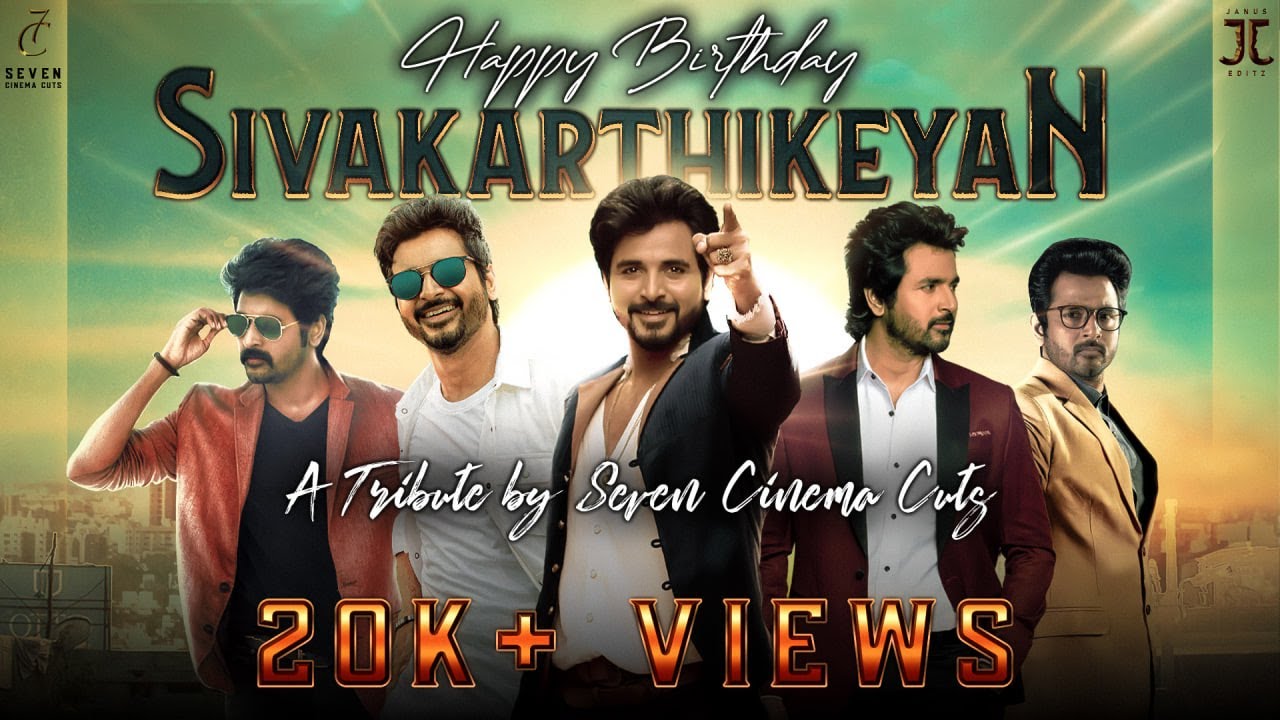 #SivaKarthikeyan BDay Tribute Video | #HBDPrinceSK #SK #Maaveeran #Ayalaan #Prince | SEVENCINEMACUTS