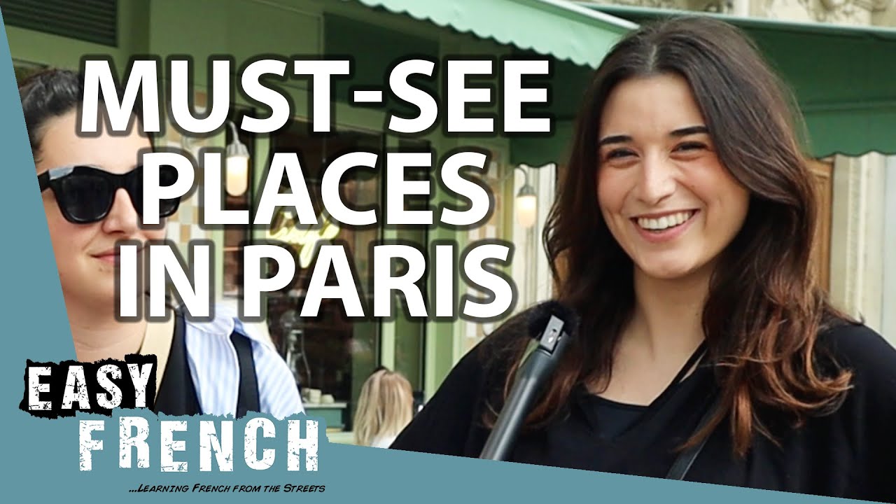 Paris Travel Guide: Top Recommendations from Locals | Easy French 207