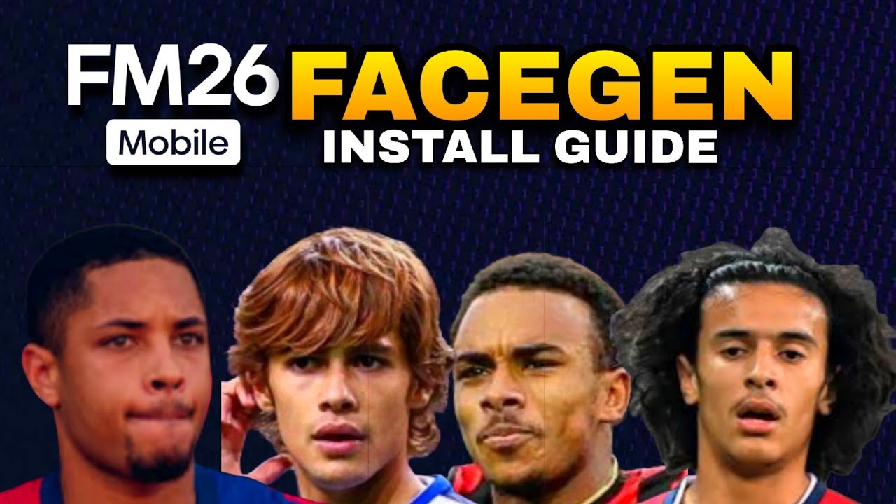 FM26 Mobile Realistic Newgen Facepack | Руководство по установке исправления FaceGEN после обновл...