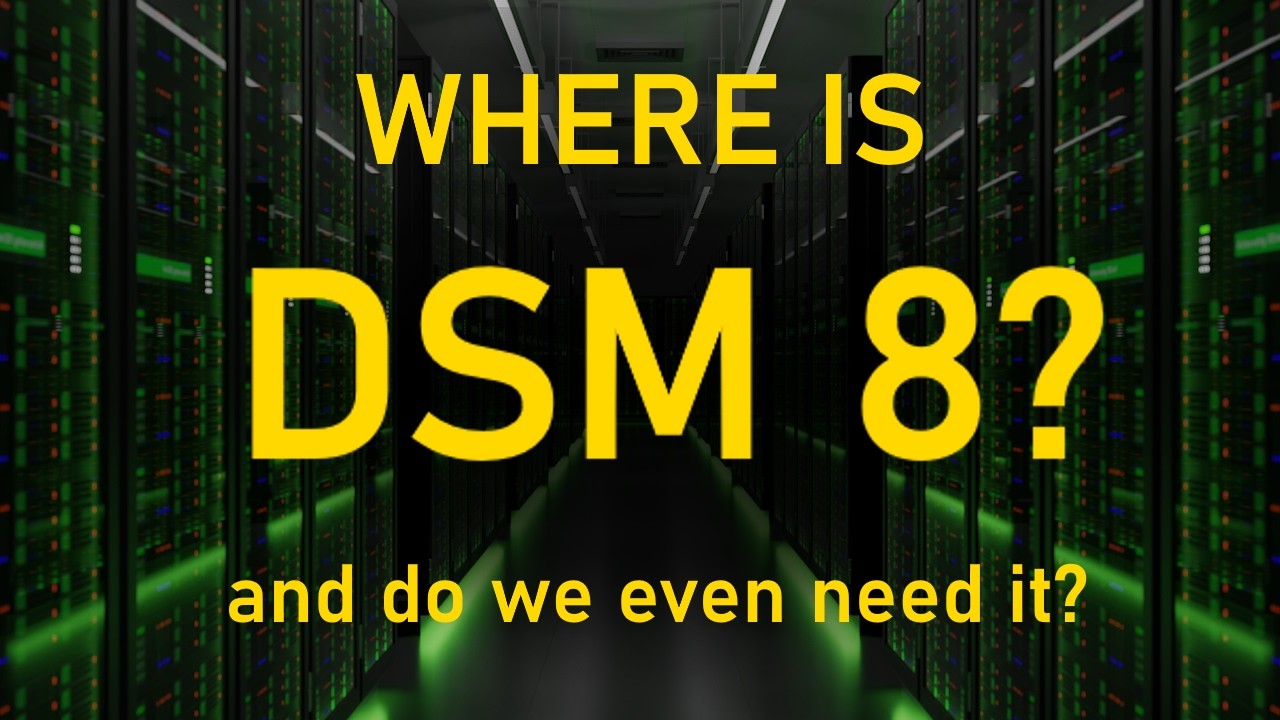 WILL DSM 8 COME THIS YEAR? DO WE EVEN WANT IT? (RAID Room)