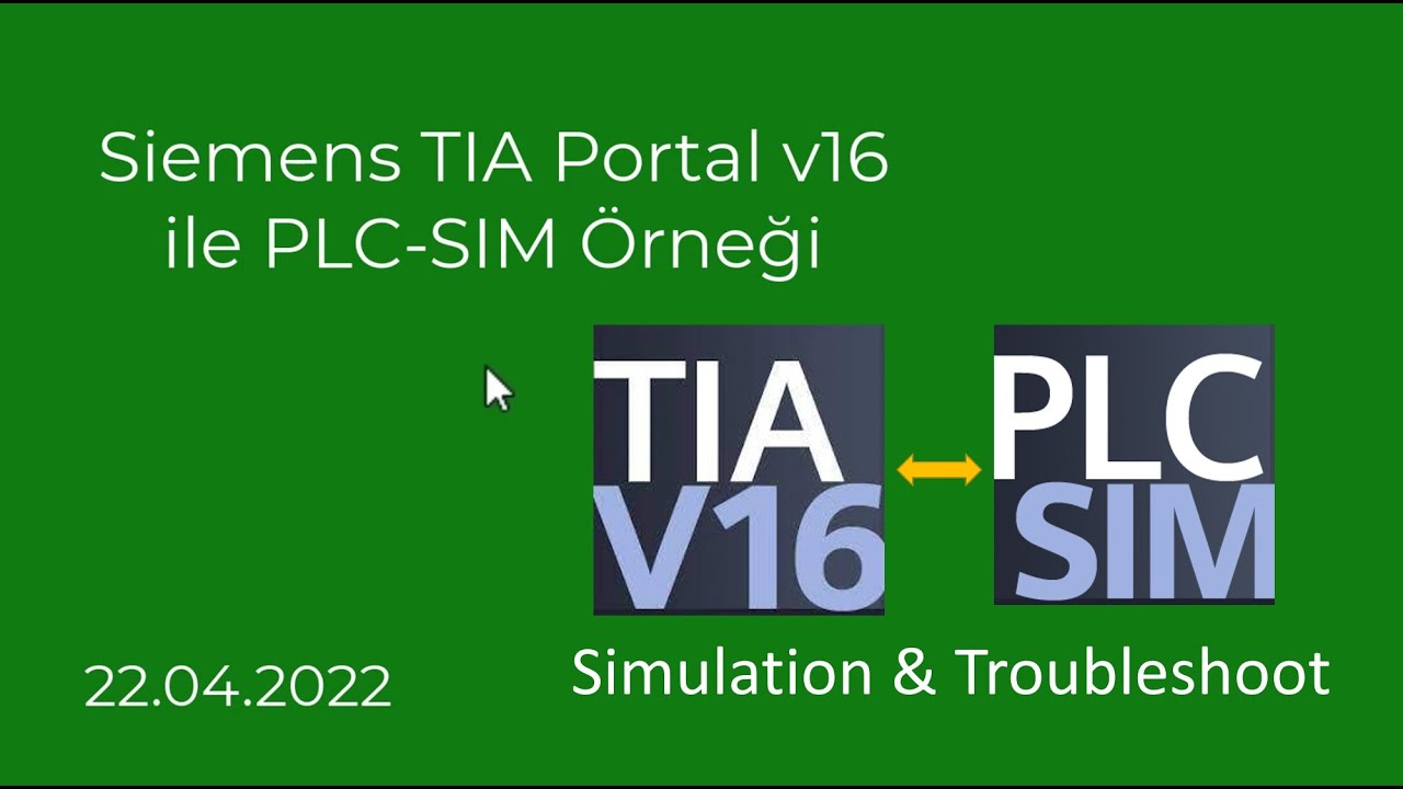 Siemens TIA Portal ile PLC-SIM Örnek Uygulama (S7-1200 PLC v16)
