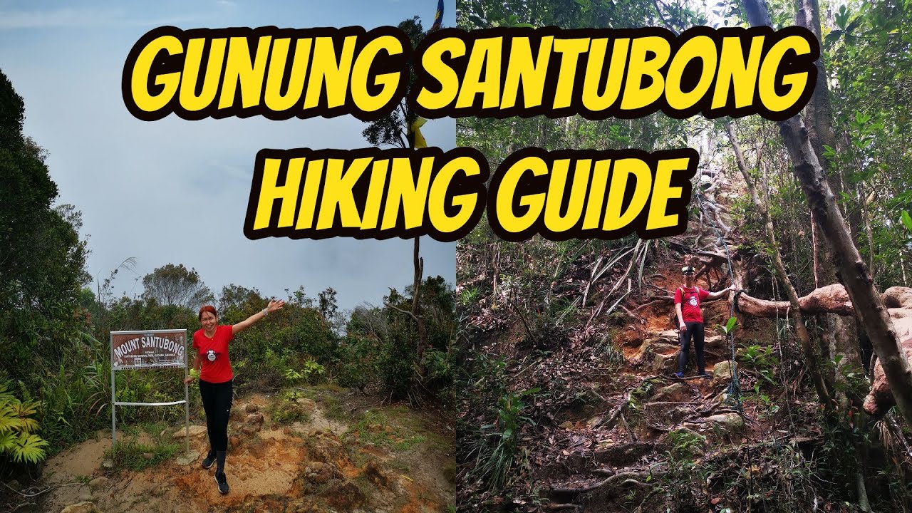 Gunung Santubong Kuching Sarawak Hiking Guide 马来西亚古晋山都望山爬山指南